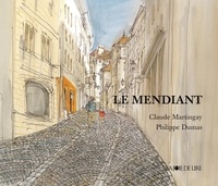 Claude Martingay et Philippe Dumas - Le mendiant.