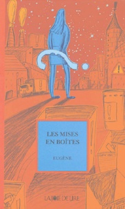  Eugène - Les Mises en boîtes.