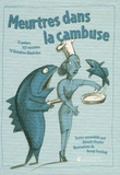 Almuth Heuner - Meurtres dans la cambuse - 12 polars, 117 recettes, 12 histoires illustrées.
