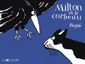 Haydé Ardalan - Milton  : Milton et le corbeau.