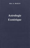 Alice-A Bailey - Traité sur les sept rayons - Volume 3, Astrologie ésotérique.
