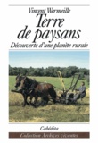 Vincent Wermeille - Terre De Paysans. Decouverte D'Une Planete Rurale.