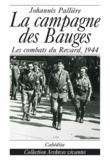 Johannès Pallière - La Campagne Des Bauges. Les Combats Du Revard, 6 Juin-20 Aout 1944.