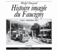 Michel Durand - Histoire Imagee De Faucigny.