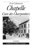  Caboussat/eric - Chapelle, cure des charpentiers.