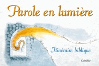 André Zamofing - Parole en lumière - Itinéraire biblique.