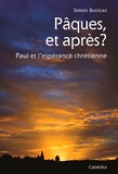 Simon Butticaz - Pâques, et après ? - Paul et l'espérance chrétienne.