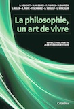 Laurence Bouchet et Michel Maxime Egger - La philosophie, un art de vivre.