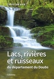 Christian Rieb - Lacs, rivières et ruisseaux du département du Doubs.