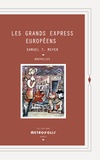 Shmuel-Thierry Meyer - Les Grands Express Européens.
