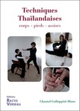 Chantal Galloppini-Blanc - Techniques thaïlandaises - Corps, pieds, assises.