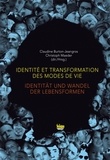 Claudine Burton-Jeangros et Christoph Maeder - Identité et transformation des modes de vie.