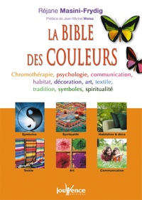 Réjane Masini-Frydig - La Bible des couleurs.