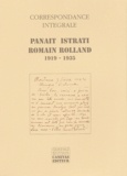 Alexandre Talex - Correspondance intégrale Panaït Istrati - Romain Rolland 1919-1935.