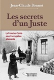 Jean-Claude Bonnot - Les secrets d'un Juste (1940-1945).