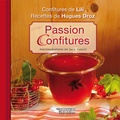 Liliane Jacquet-Pierroulet et Hugues Droz - Passion confitures.