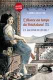 Gabriel Braeuner - L'Alsace au temps du Reichsland (1871-1918) - Un âge d'or culturel ?.