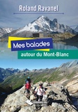 Roland Ravanel - En balade autour du Mont Blanc.
