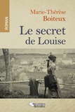 Marie-Thérèse Boiteux - Le secret de Louise.