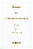 King godfré Ray - Messages du Grand Directeur Divin T1.