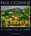 Daniel Marchesseau - Paul Cézanne - Le chant de la terre.