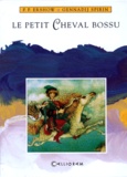 P Ershow et Gennadij Spirin - Le Petit Cheval Bossu.