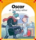 Claude Lapointe et Catherine de Lasa - OSCAR NUMERO 2 : OSCAR ET LA BABY-SITTER.