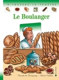 Olivier Vaillon et Pascale de Bourgoing - Le boulanger.