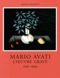 Roger Passeron - L'oeuvre gravé de Mario Avati (1991-1999).