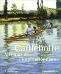 Juliane Cosandier - Caillebotte - Au coeur de l'impressionnisme.
