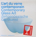 Susanne K. Frantz et Catherine Montouchet-Zoritchak - L'art du verre contemporain - Edition français-anglais-allemand.