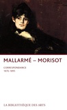 Stéphane Mallarmé et Berthe Morisot - Mallarmé- Morisot - Correspondance 1876-1895.