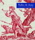 Sarah Grant - Toiles de Jouy - Les toiles imprimées en France de 1760 à 1830.