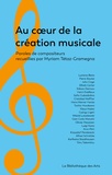 Myriam Tétaz-Gramegna - Au coeur de la création musicale - Paroles de compositeurs.