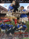  Agence Tempsport et Jean-Sébastien Fernandes - La Coupe Du Monde De Rugby 1999. Le Livre Souvenir.