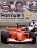 Bruno Thomas et Jean-Michel Desnoues - Formule 1 2001. Une Saison De Grands Prix.