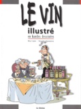  Mo-CDM et Silvio Camboni - Le vin illustré en bandes dessinées.