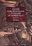 Patrice Méniel - Manuel d'archéozoologie funéraire et sacrificielle - Age du fer.