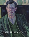 Edith Carey - Casimir Reymond (1893-1969) - Sa vie et son oeuvre.
