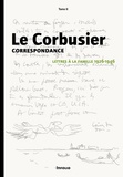  Le Corbusier - Correspondance - Tome 2, Lettres à la famille 1926-1946.