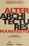 Thierry Paquot et Yvette Masson-Zanussi - Alterarchitectures Manifesto - Observatoire des processus architecturaux et urbains innovants en Europe.