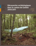 Sabine Nemec-Piguet - Découvertes archéologiques dans le canton de Genève 2010-2011.