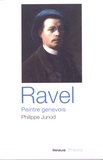 Philippe Junod - Ravel, peintre genevois.