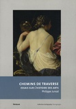 Philippe Junod - Chemins de traverse - Essais sur l'histoire des arts.