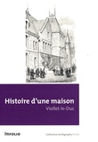 Eugène Viollet-le-Duc - Histoire d'une maison.
