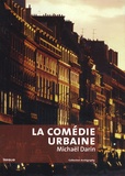Michaël Darin - La comédie urbaine - Voir la ville autrement.