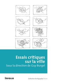 Guy Burgel - Essais critiques sur la ville.