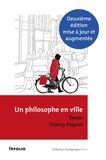 Thierry Paquot - Un philosophe en ville - Introduction à la philosophie de l'urbain.
