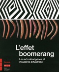 Roberta Colombo Dougoud - L'effet boomerang - Les arts aborigènes et insulaires d'Australie.