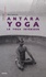  Shrî Anirvan - Antara yoga - Le yoga intérieur.